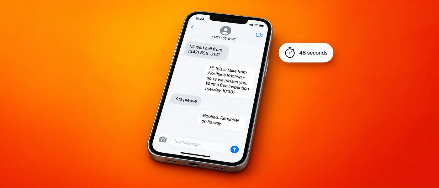 A text thread: missed call, an automatic reply offering Tuesday 10:30, yes please, booked. 48 seconds.